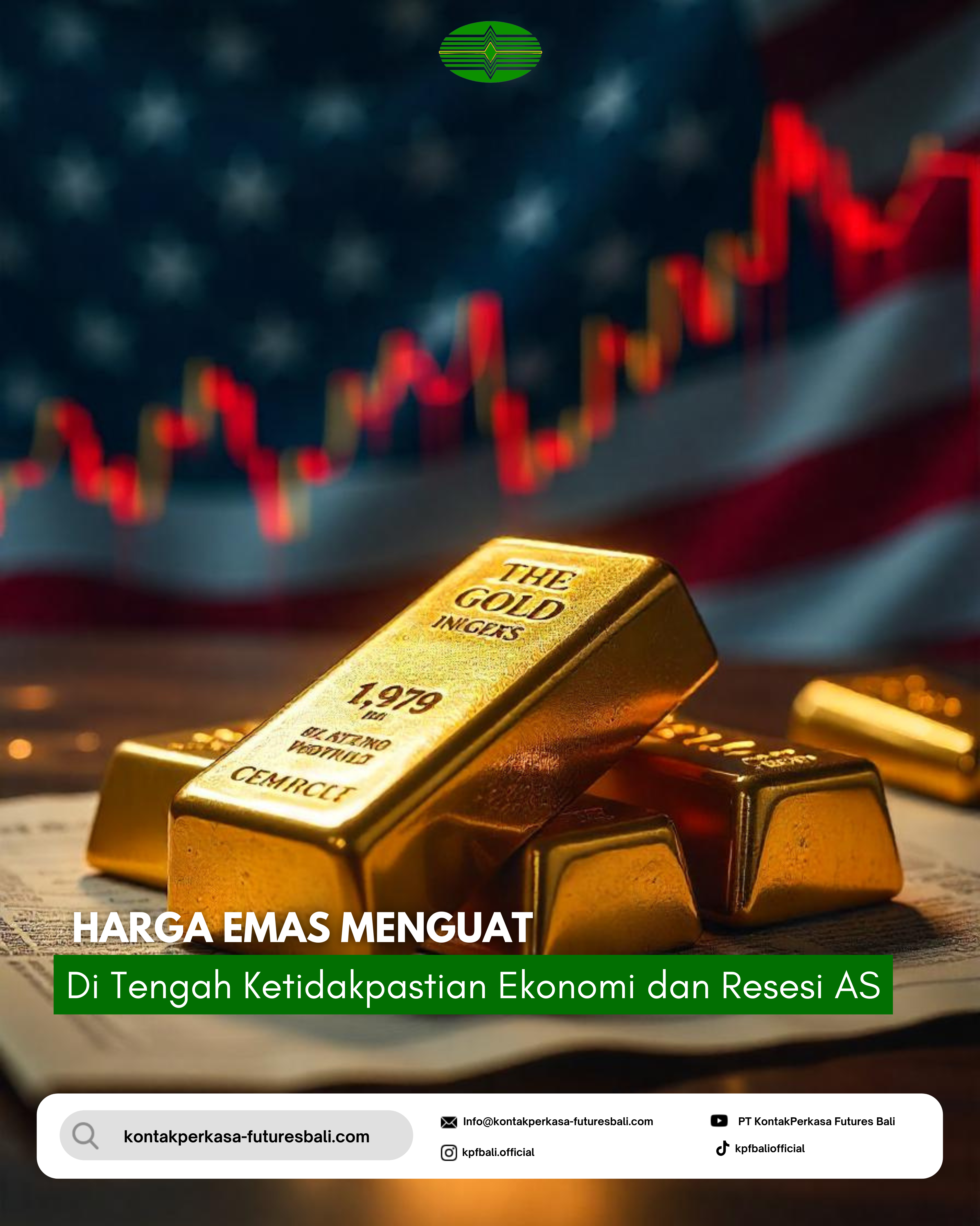 Harga Emas Menguat di Tengah Ketidakpastian Ekonomi Serta Kekhawatiran Resesi AS